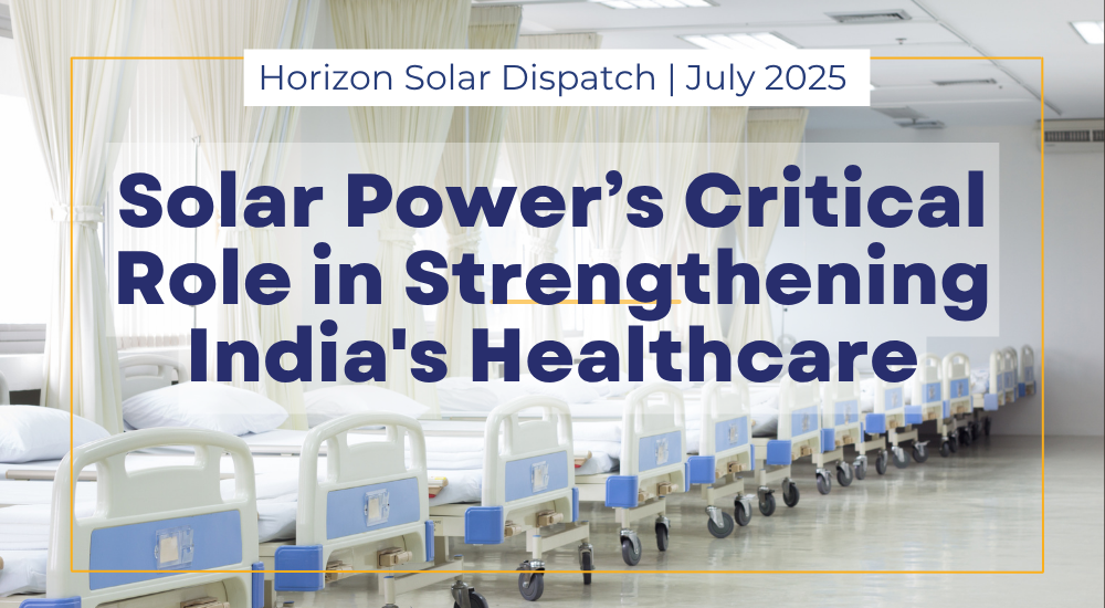 Horizon’s Solar Dispatch – July 2025