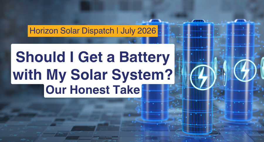 Horizon’s Solar Dispatch  –  July 2026